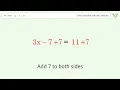 Solve 3x-7 11 Linear Equation Solution Tiger Algebra