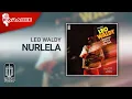 Download Lagu Leo Waldy - Nurlela (Official Karaoke Video)