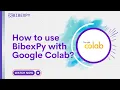 How to Run BibexPy with Google Colab Python Data Analysis Step-by-Step Tutorial