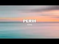 Download Lagu Vierra - Perih (Lirik)