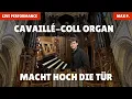 “Macht hoch die Tür“ on BIG Cavaillé-Coll Organ in France!
