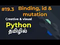 Python Part 19 3 Process Stack - binding id mutation Tamil LMCS