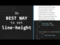 The BEST WAY to set line-height in Web Design and no it s not using px