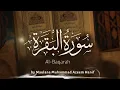 Download Lagu Complete Surah Baqarah Recitation in 1-hour \u0026 10-mins with beautiful nature HD bg video