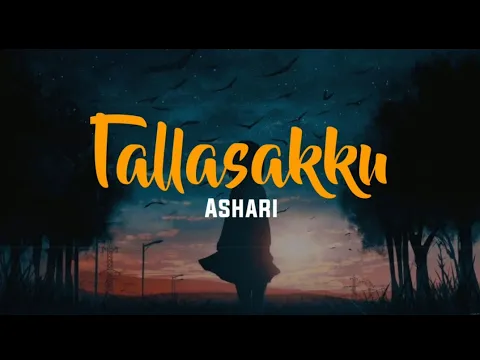 Download MP3 (lirik) TALLASAKKU - ASHARI