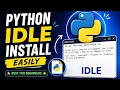 How to install Python idle easily idle install