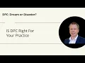 Thinking about starting a Direct Primary Care DPC practice My thoughts