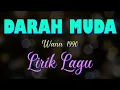 Darah Muda #Wann  #lirik
