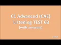 C1 Advanced CAE Listening Test 63 with answers