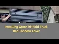 Installing Gator ETX Soft Tri-Fold Truck Bed Tonneau Cover