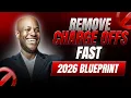 This Strategy Gets Charge-Offs Deleted Fast in 2026