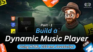How To Make A Music Player Using HTML CSS and JS Part 1