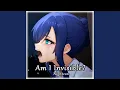 Am I Invisible? (Nightcore)