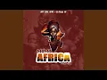 Lagu Mama Africa (feat. Dj Msoja SA) (Remix)