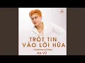 Download Lagu Trót Tin Vào Lời Hứa