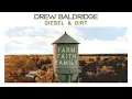 Drew Baldridge - Diesel and Dirt (Official Audio)