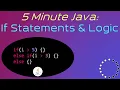 If Statements Logic in Java - 5 Minute Java