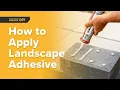 How to Select Use a Landscape Adhesive for Concrete Paving Stones or Retaining Walls