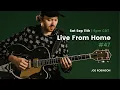 Download Lagu Live From Home #47 • Joe Robinson