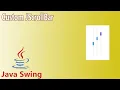 Java Swing - Custom JScrollBar