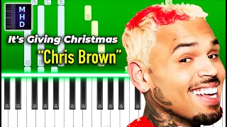 Chris Brown - It's Giving Christmas (Piano Tutorial)