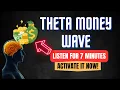 Lagu Theta The Money Wave: Activate Wealth in Just 7 Minutes a Day! 🌟💰