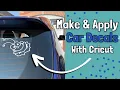 Easy Cricut Car Decal Make and Apply your own Car Decal with Cricut