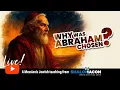 Live! 11/08 | Why Was Abraham Chosen? | #Messianic Music \u0026 Teaching