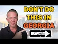 MOVING TO GEORGIA THE DON TS OF LIVING IN ATLANTA ATLANTA LIVING LIVING IN THE SOUTH