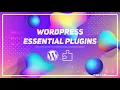5 Plugins every WordPress website must have