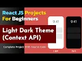 Light Dark Theme with Context API Reactjs Projects for beginners react tutorials reactjs project