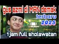 Download Lagu GUS AZMI di MAN DEMAK BERSHOLAWAT