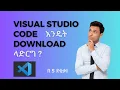 How To Download and install Visual studio code