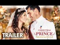 Christmas with a Prince Becoming Royal Trailer Kaitlyn Leeb Nick Hounslow Josh Dean