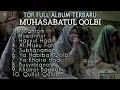 MUHASABATUL QOLBI - Full Album Terbaik 2022 | Qod Ansoha | Audio HQ
