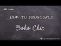 How to Pronounce Boho Chic Real Life Examples