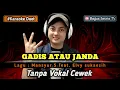 Download Lagu Gadis atau janda - karaoke duet tanpa vokal cewek dangdut koplo
