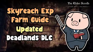 ESO Skyreach Catacombs Exp Farm Guide Updated Deadlands