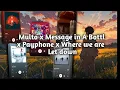 Lagu Multo x message in A Bottle x Payphone x Where we are x Let down |  Mix Tik Tok version 