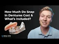 Snap In Dentures Cost A Full Price Breakdown