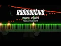 Lagu Imagine Dragons - Radioactive | Piano Cover by Pianella Piano