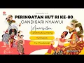 Download Lagu Peringatan HUT RI 80 | Candisari Nyawiji | Part 3