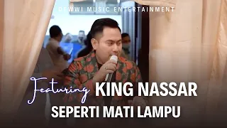 Download Seperti Mati Lampu - King Nassar ft. dewwi entertainment MP3