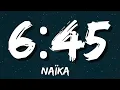 Download Lagu Naïka - 6:45 (Lyrics)