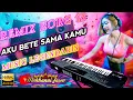 Download Lagu REMIX LAMPUNG LEGENDARIS ( AKU BETE SAMA KAMU ) FULL BASS @remixlampungkorgi3