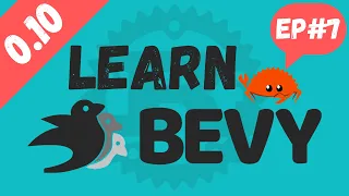 Learn Bevy 0 10 - EP7