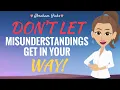 DON T Let Misunderstandings Get In Your Way - Abraham Hicks 2023