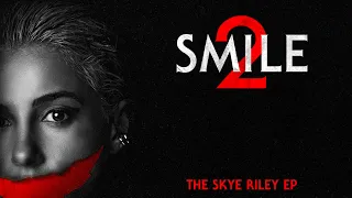 smile 2 the skye riley ep