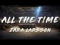 Download Lagu Zara Larsson - All The Time (Lyrics)