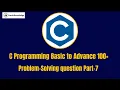 C Programming Basic to Advance 100 Problem-Solving question Part-7